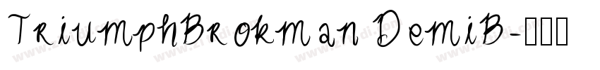 TriumphBrokman DemiB字体转换